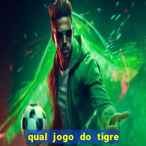 qual jogo do tigre que paga de verdade