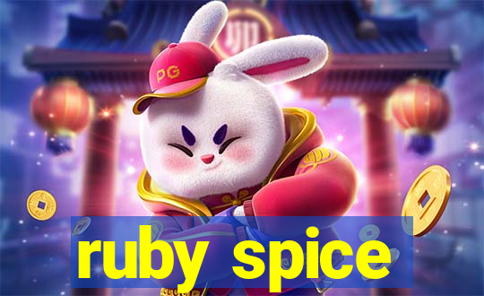 ruby spice