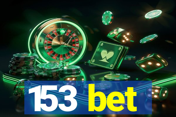 153 bet