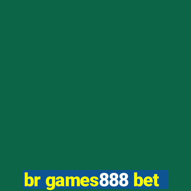 br games888 bet