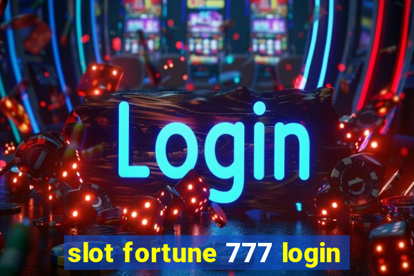 slot fortune 777 login