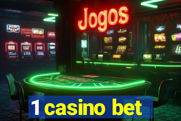 1 casino bet