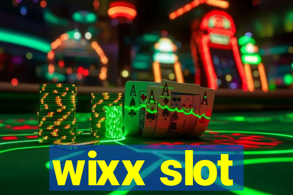 wixx slot