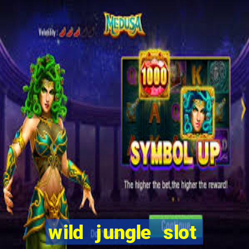 wild jungle slot free play