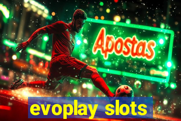 evoplay slots