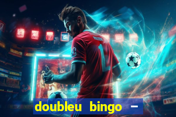 doubleu bingo – epic bingo