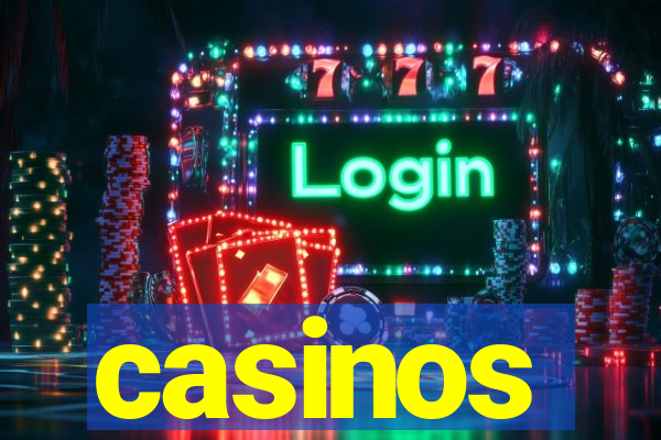 casinos