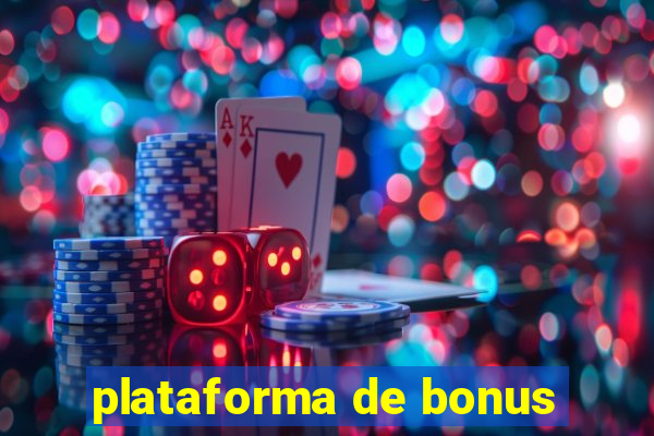 plataforma de bonus