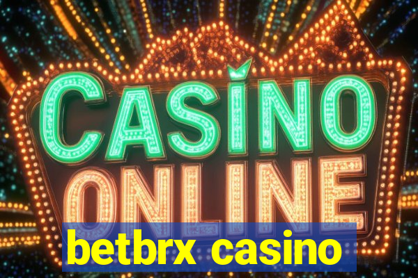 betbrx casino