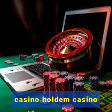 casino holdem casino