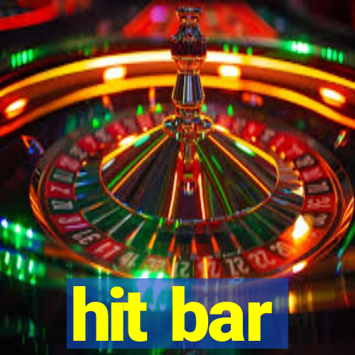 hit bar