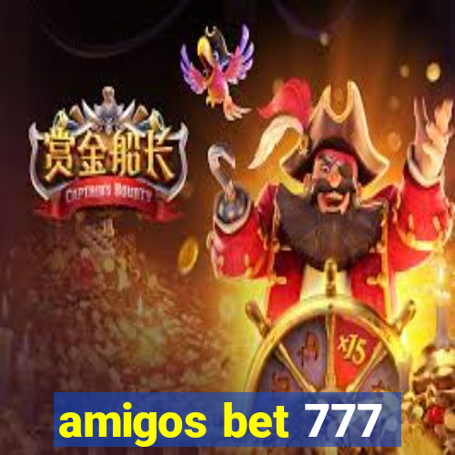 amigos bet 777