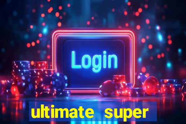 ultimate super reels slot