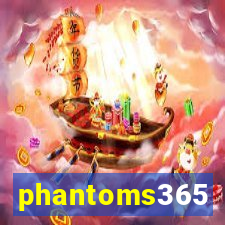 phantoms365