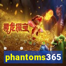 phantoms365