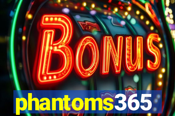 phantoms365