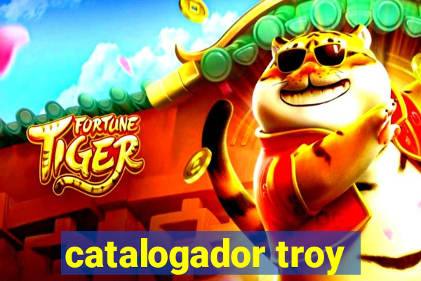 catalogador troy