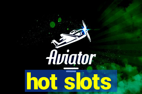 hot slots