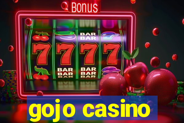 gojo casino