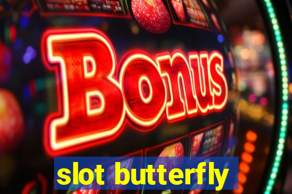 slot butterfly