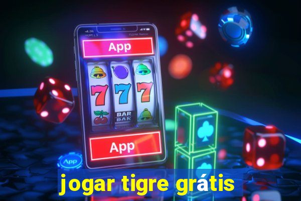 jogar tigre grátis