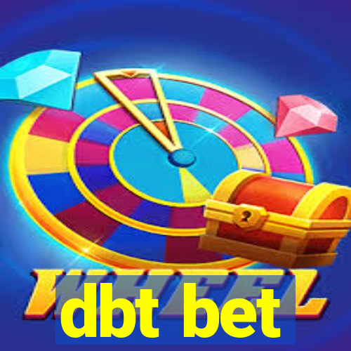 dbt bet