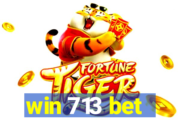 win 713 bet