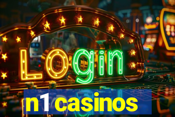 n1 casinos