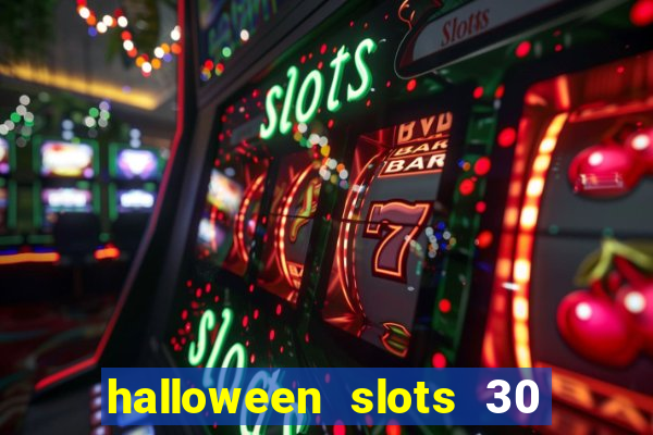 halloween slots 30 linhas saga