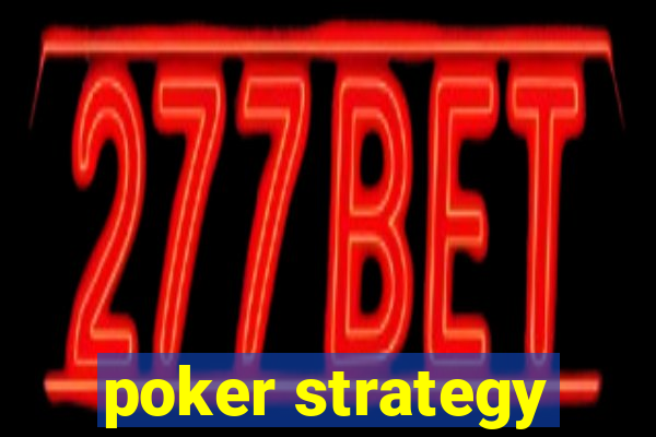 poker strategy