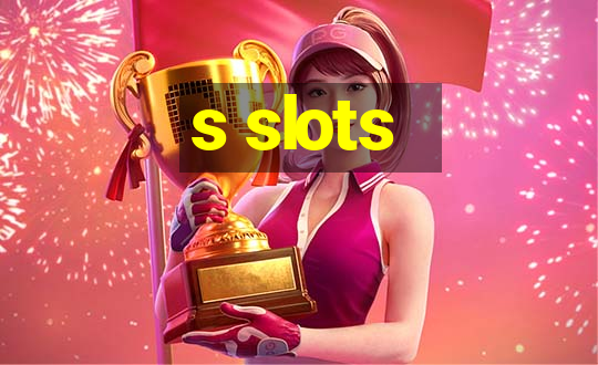 s slots