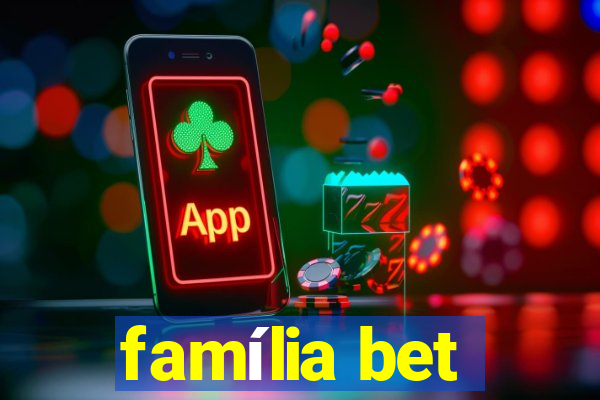 família bet