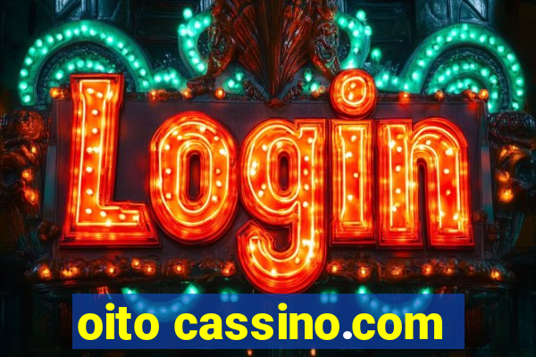 oito cassino.com