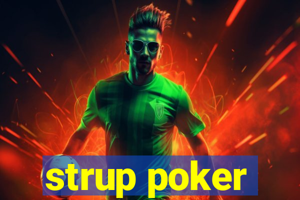 strup poker