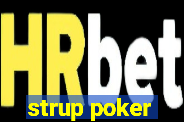 strup poker