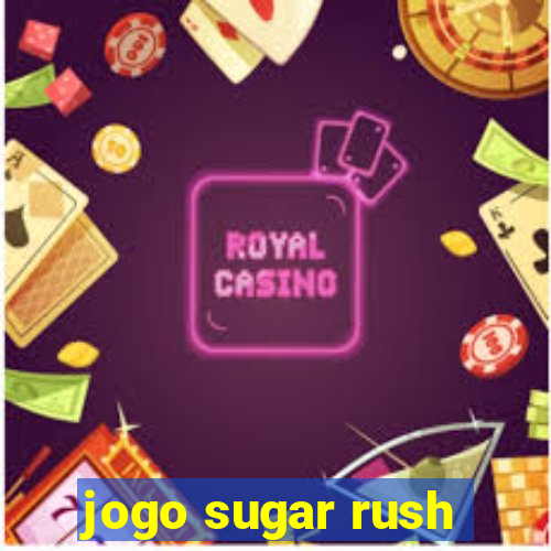 jogo sugar rush