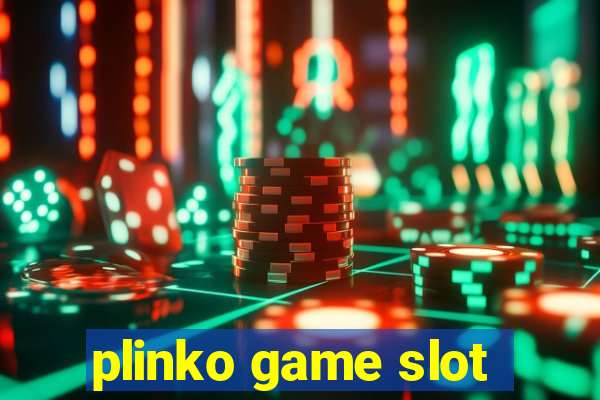 plinko game slot