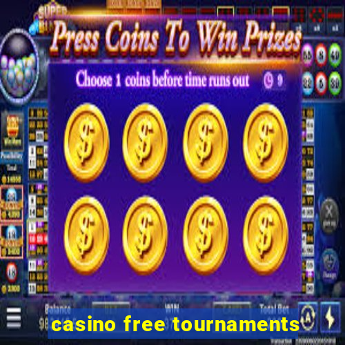 casino free tournaments