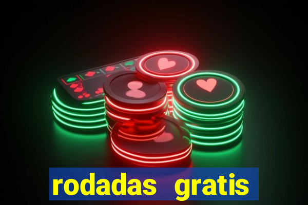 rodadas gratis estrela bet