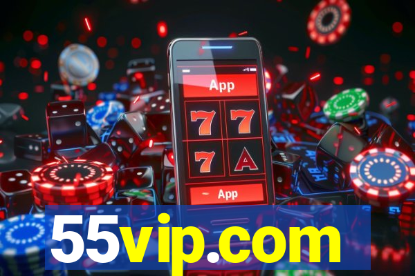 55vip.com