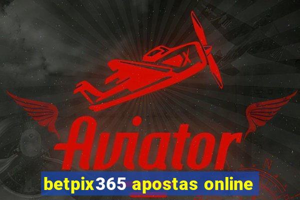 betpix365 apostas online