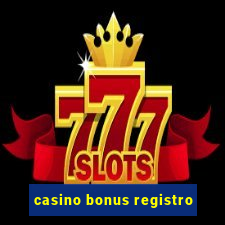 casino bonus registro