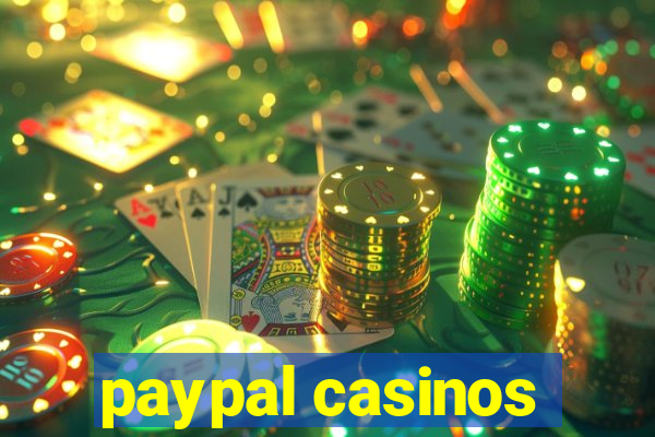 paypal casinos