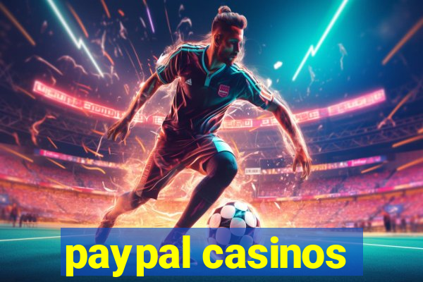 paypal casinos