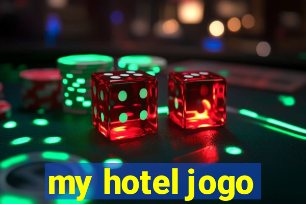 my hotel jogo