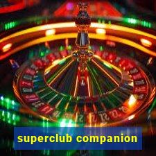 superclub companion