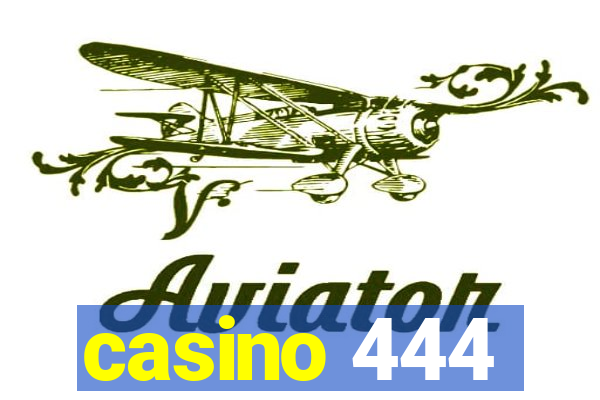 casino 444