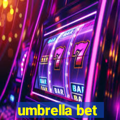 umbrella bet