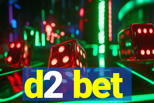 d2 bet