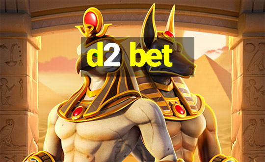 d2 bet